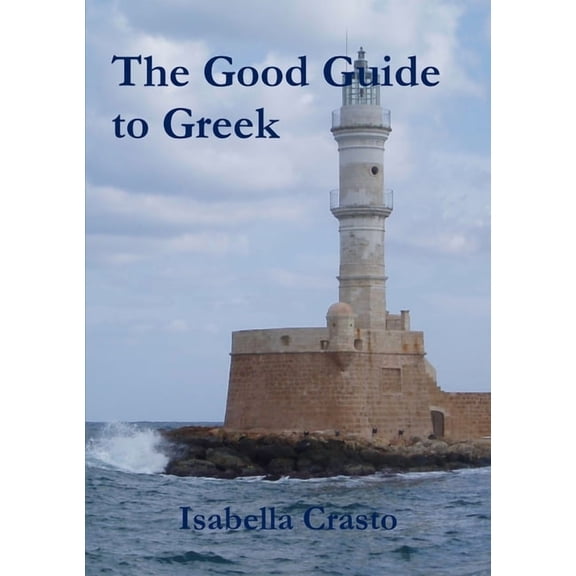 The Good Guide to Greek, (Paperback)