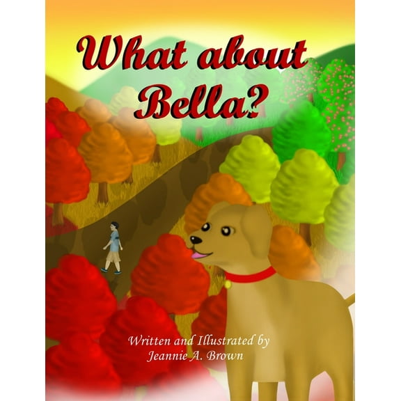 What About Bella? (Paperback)