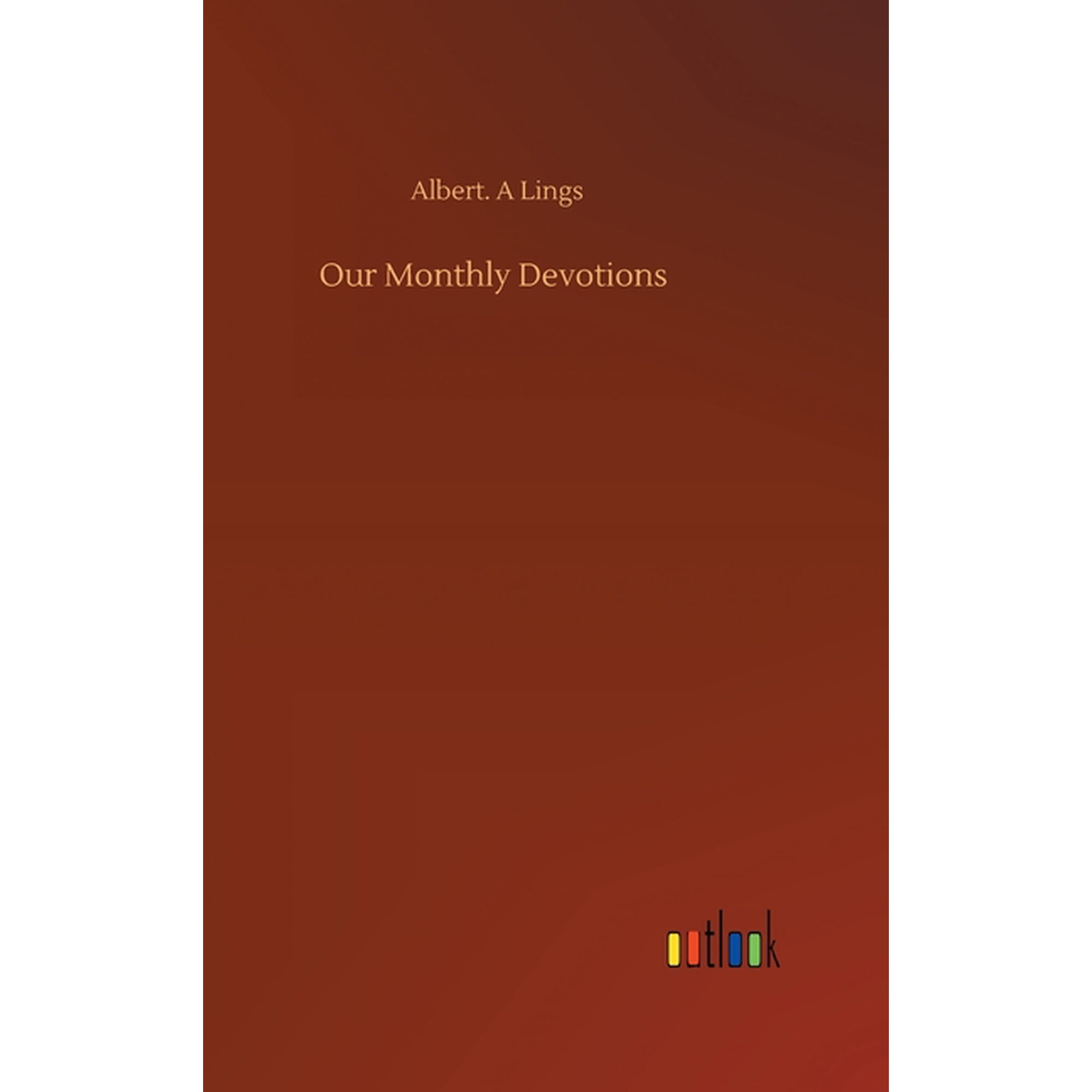 Our Monthly Devotions (Hardcover)