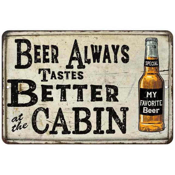 Beer Better at the Cabin Vintage Look Chic 8 x 12 Matte Finish Metal 108120020142