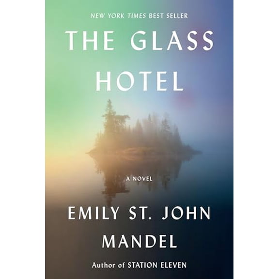 Pre-Owned The Glass Hotel (Hardcover) 0525521143 9780525521143