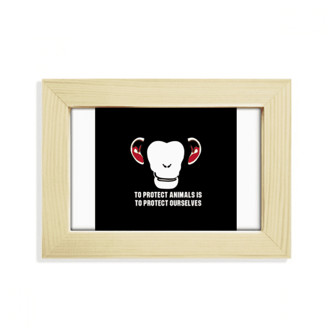 To Protect Animals Is To Protect Ourselves Desktop Decorate Photo Frame Picture Art Painting 5x7 inch