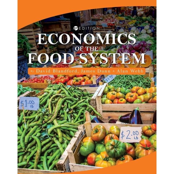Economics of the Food System, (Paperback)