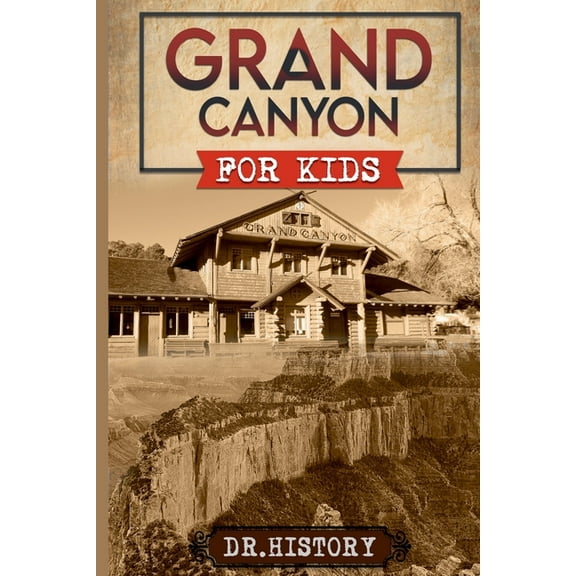 Grand Canyon for Kids, (Paperback)