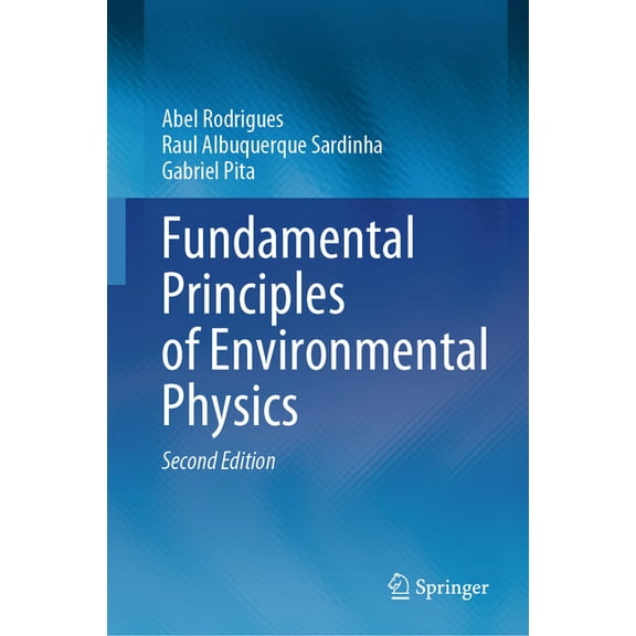 Fundamental Principles of Environmental Physics, (Hardcover)