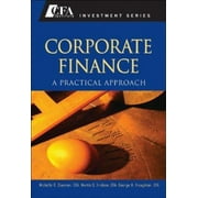 Corporate Finance: A Practical Approach [Hardcover - Used]