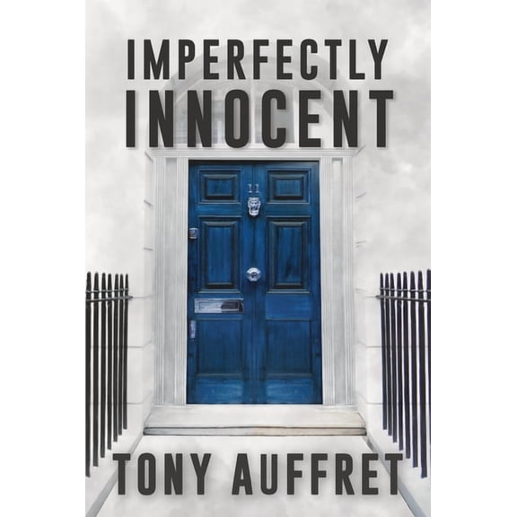 The Tufton Street Saga Imperfectly Innocent, Book 3, (Paperback)