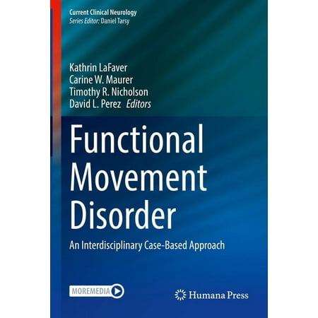UPC: 9783030864941 | Current Clinical Neurology: Functional Movement Disorder: An Interdisciplinary Case-Based Approach (Hardcover)
