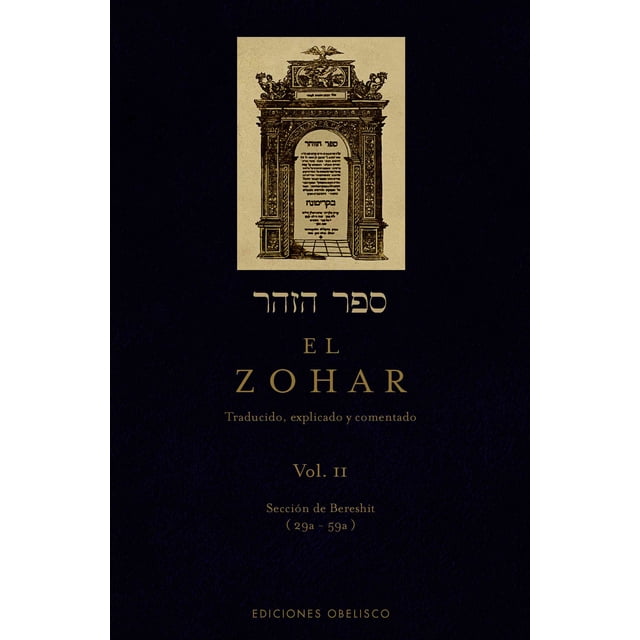 EL ZOHAR VOL II SECCION DE BERESHIT 29A-59A EDICIONES OBELISCO RABI SHIMON BAR LOJAI