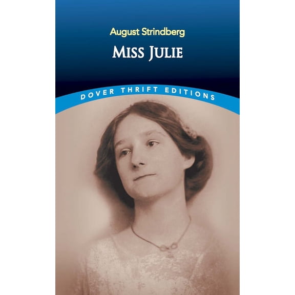 Dover Thrift Editions: Plays Miss Julie, (Paperback)