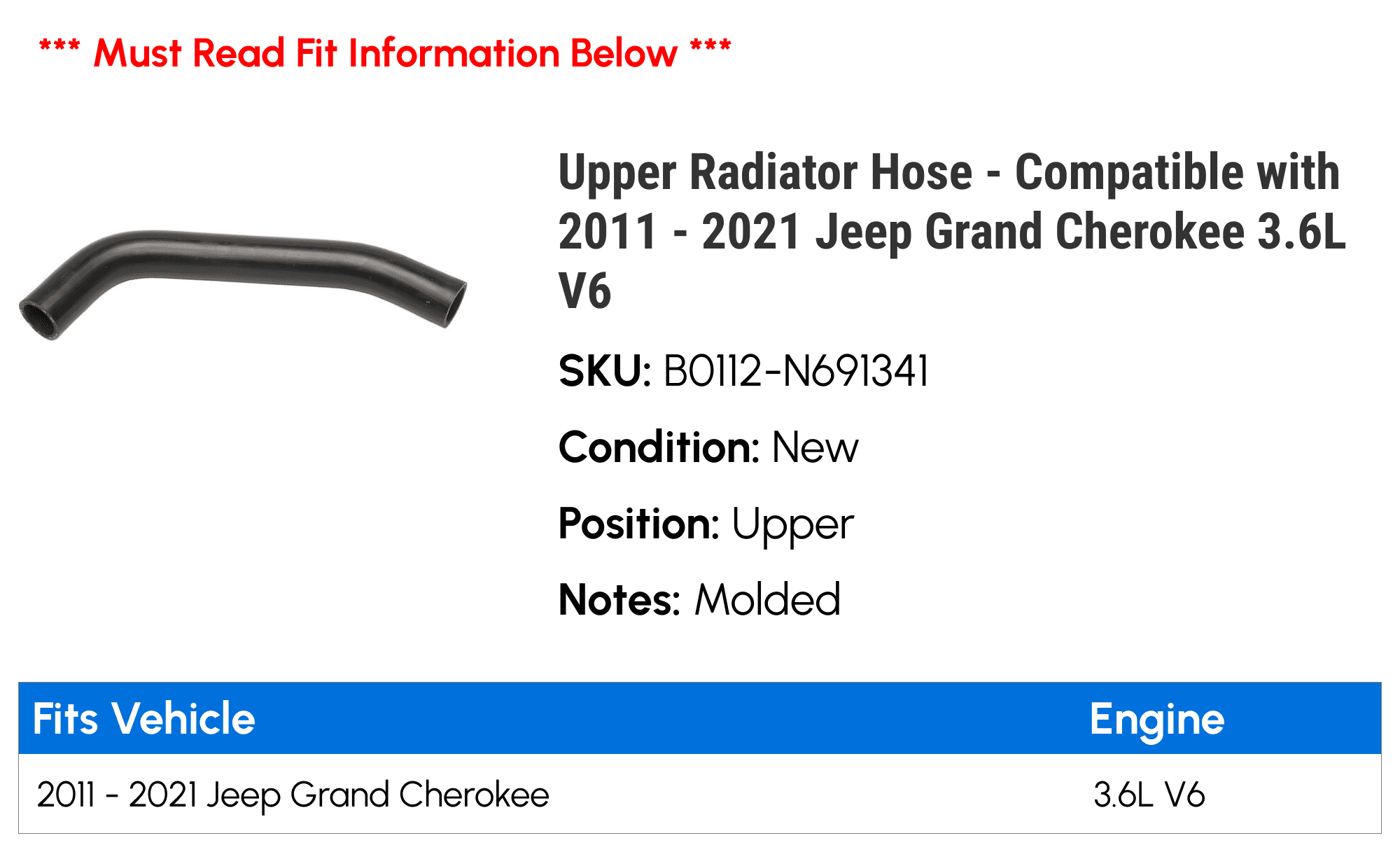 Upper Radiator Hose - Compatible with 2011 - 2021 Jeep Grand Cherokee 3.6L V6 2012 2013 2014 2015 2016 2017 2018 2019 2020