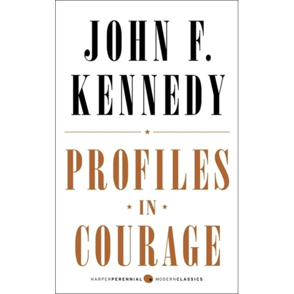 Profiles in Courage (Paperback) 0062278797 9780062278791