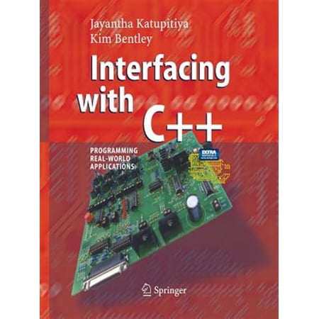 Pre-Owned Interfacing with C++: Programming Real-World Applications (Paperback)