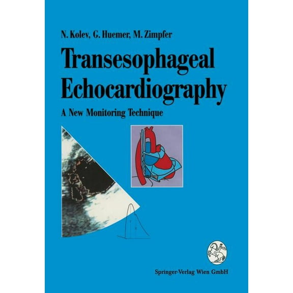 Transesophageal Echocardiography: A New Monitoring Technique, (Paperback)