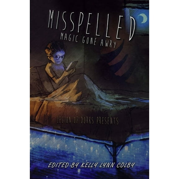 Legion of Dorks Presents Misplaced - Magic Gone Awry, Book 3, (Paperback)