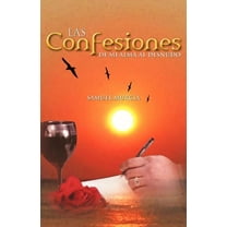 Las Confesiones de Mi Alma Al Desnudo (Paperback)