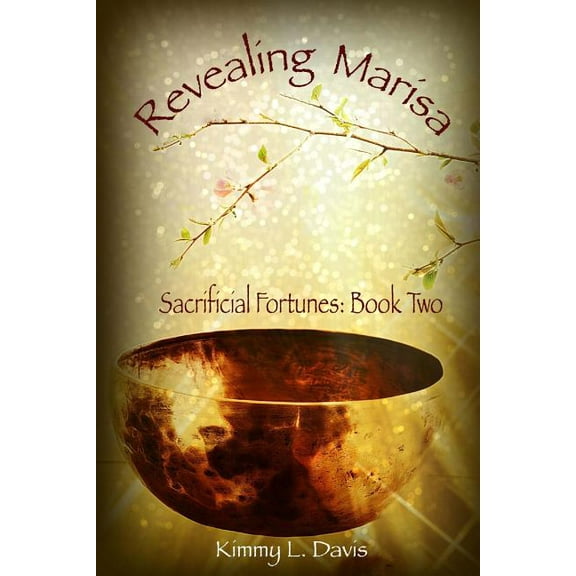 Revealing Marisa : Book Two (The Sacrificial Fortunes Series) (Paperback)
