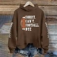 thumbnail image 2 of Baberdicy Essentials Hoodie Women's Long Sleeved Loose Fitting Sorry Can'T Football Bye Printed Hoodie with Pockets Hoodies for Women Coffee, 2 of 4