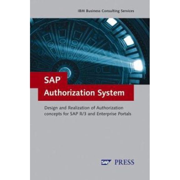 Pre-Owned SAP Authorization System: Design and Implementation of Authorization concepts for SAP R/3 and SAP Enterprise Portals (Hardcover) 1592290167 9781592290161