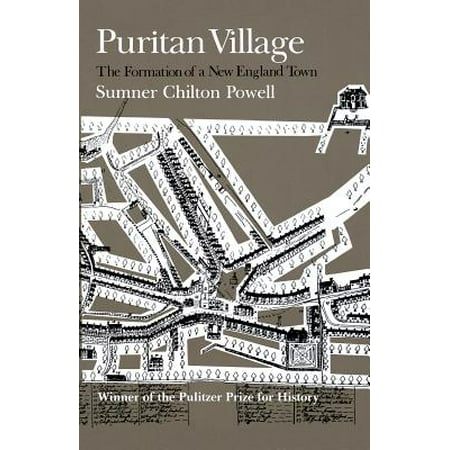 Puritan Village : The Formation of a New England