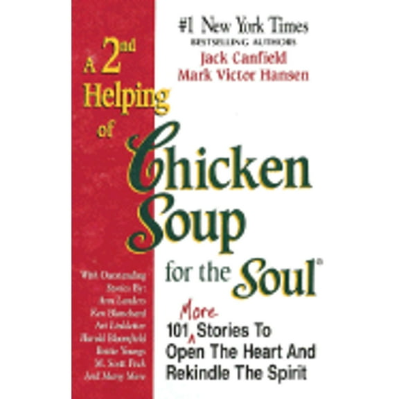 A 2nd Helping of Chicken Soup for the Soul (Hardcover) by Jack Canfield, Mark Victor Hansen