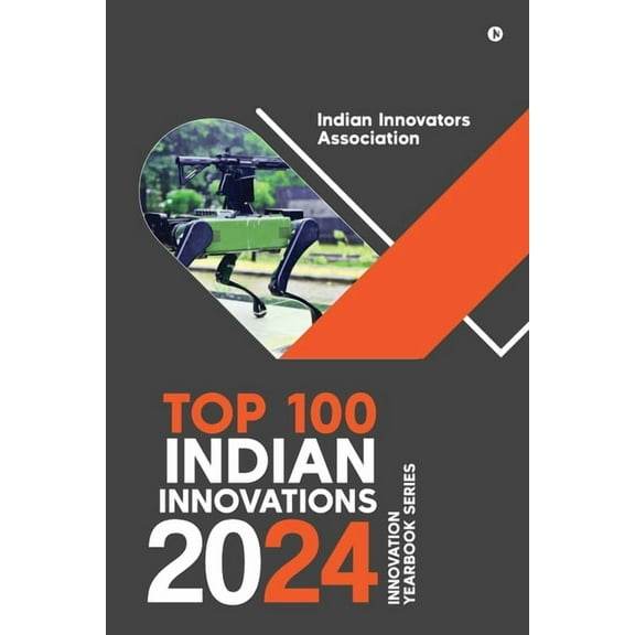 Top 100 Indian Innovations 2024: Innovation Yearbook Series, (Paperback)