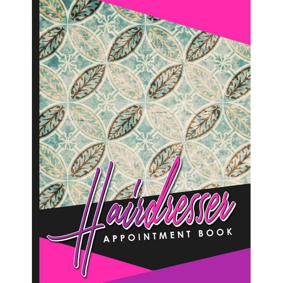 Hairdresser Appointment Book: Hairdresser Appointment Book : 6 Columns Appointment Book, Appointment Reminder Notepad, Daily Appointment Organizer, Vintage/Aged Cover (Series #22) (Paperback)