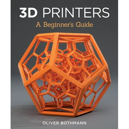 Fox Chapel Publishing 1589980 3D Printers A Beginners
