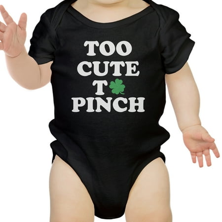 

Too Cute To Pinch Cute Baby Bodysuit For St Patricks Day Funny Gifts
