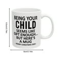 thumbnail image 2 of TOPRenddon 11oz Ceramic Coffee Mug Being Your xx Seems Like Gift Enough Novelty Coffee Maark Mugs Cup Gift for Christmas Special Holiday Birthday, 2 of 6