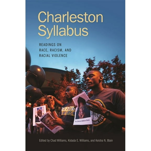 Charleston Syllabus: Readings on Race, Racism, and Racial Violence, (Paperback)