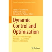 Springer Proceedings in Mathematics & Statistics: Dynamic Control and Optimization: Dco 2021, Aveiro, Portugal, February 3-5, Selected, Revised Contributions (Hardcover)