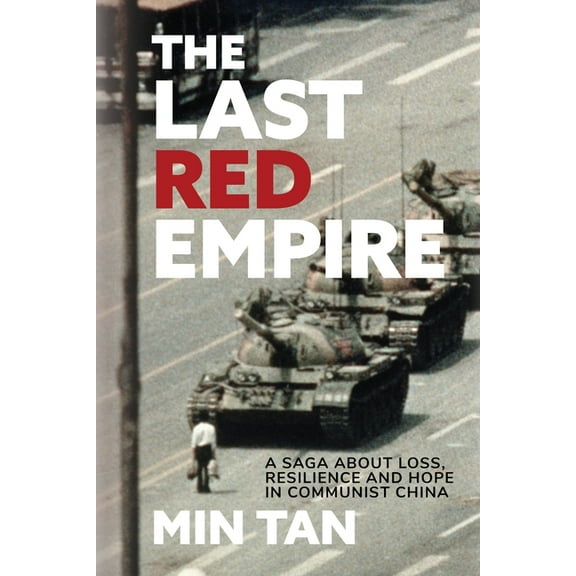 The Last Red Empire: A Story About Living in Communist China, (Paperback)