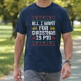 thumbnail image 4 of All I Want For Christmas Is PTO T-Shirt – Holiday Humor Theme – Unisex Festive Wear, 4 of 6