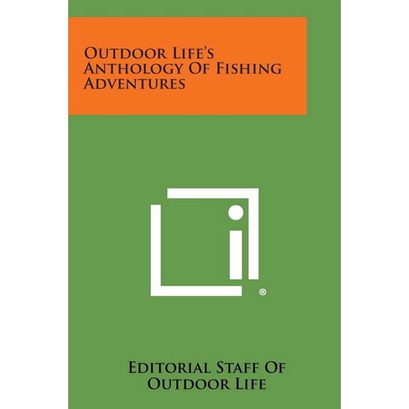 Outdoor Life's Anthology of Fishing Adventures, (Paperback)