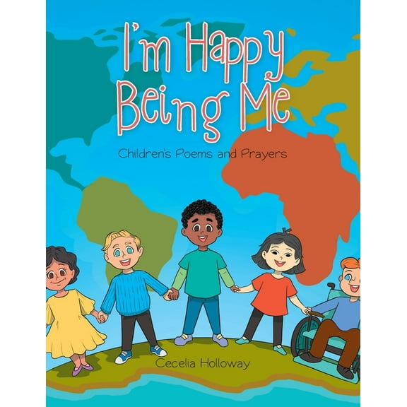 I'm Happy Being Me: Children's Poems and Prayers, (Paperback)