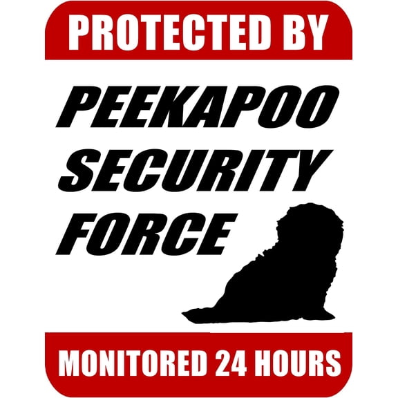 PCSCP Protected By Peekapoo Security Force Monitored 24 Hours 9 inch x 11.5 inch Laminated Dog Sign