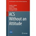 thumbnail image 4 of ACS Without an Attitude (NASA Monographs in Systems and Software Engineering), 4 of 5