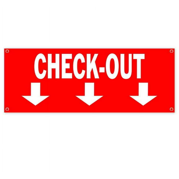 Check-Out Down 13 oz Vinyl Banner With Metal Grommets