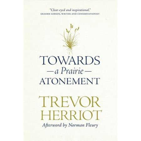 Towards a Prairie Atonement, Used [Hardcover]