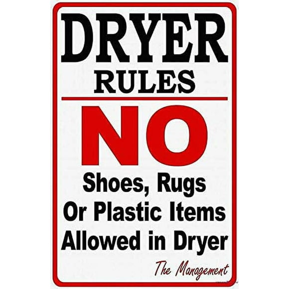 Indication Warning Sign Dryer Rules Laundromat Wall Art Outdoor Indoor 8x12 Inches