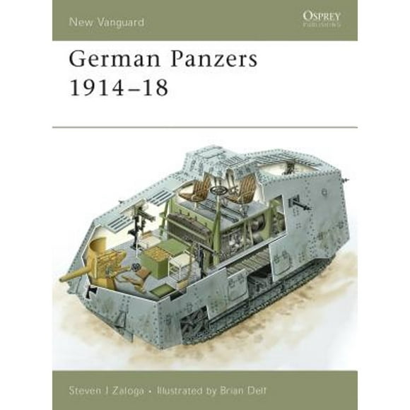 Pre-Owned German Panzers 1914-18 (Paperback 9781841769455) by Steven J Zaloga