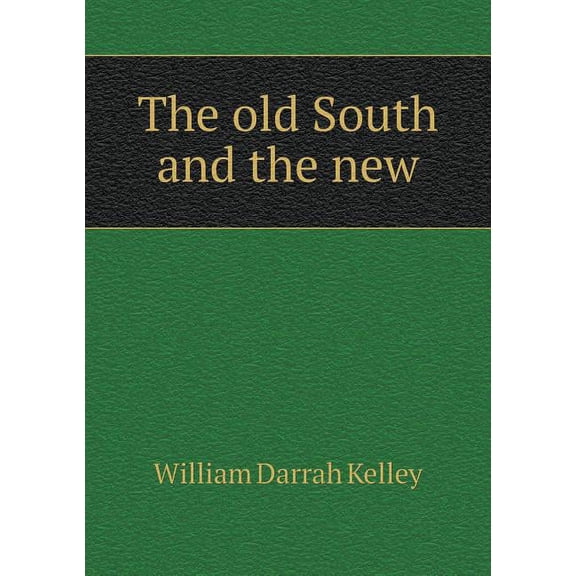 The Old South and the New (Paperback)