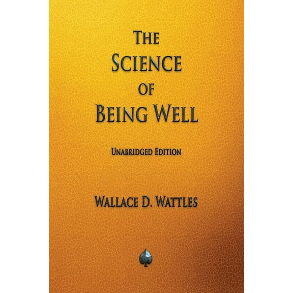 The Science of Being Well, (Paperback)