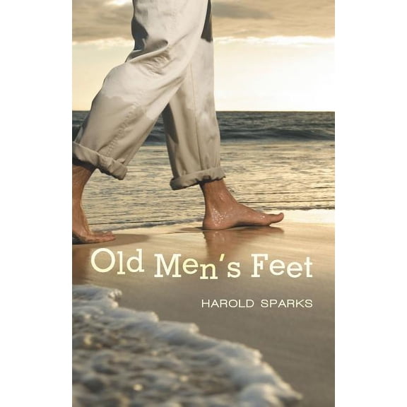 Old Men's Feet, (Paperback)