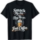 thumbnail image 1 of Smack My Ass and Buy Me an Iced Coffee Camiseta, 1 of 2