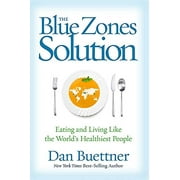The Blue Zones Solution: Eating and Living Like the Worlds Healthiest People, Pre-Owned  Hardcover  1426211929 9781426211928 Dan Buettner