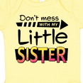 thumbnail image 4 of Inktastic Don't Mess with My Little Sister Boys or Girls Baby Bodysuit, 4 of 5