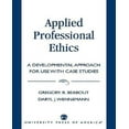 thumbnail image 1 of Applied Professional Ethics: A Developmental Approach for Use with Case Studies, 1 of 1