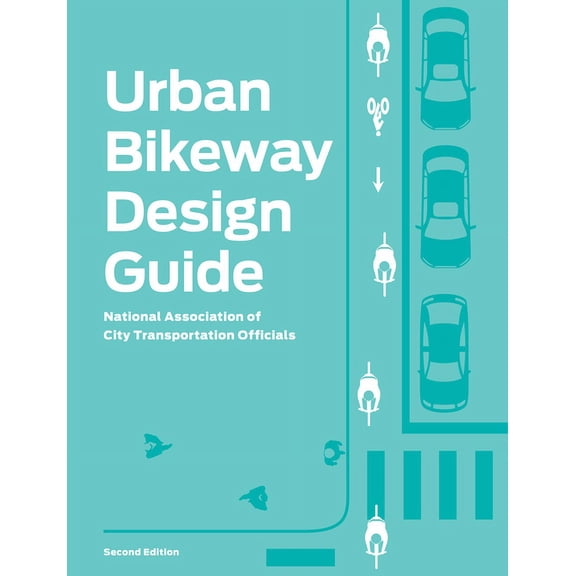 Urban Bikeway Design Guide, (Hardcover)